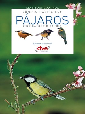 cover image of Cómo atraer a los pájaros a su balcón o jardín